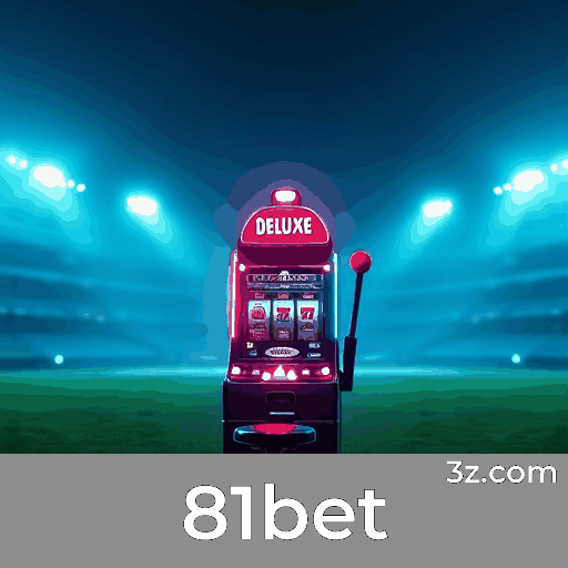 81bet Esporte: Estratégias de Apostas Emocionantes